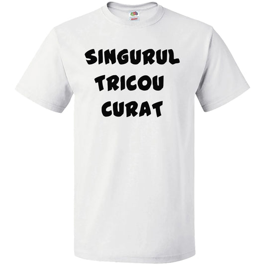 Tricou singurul curat - Tete Print