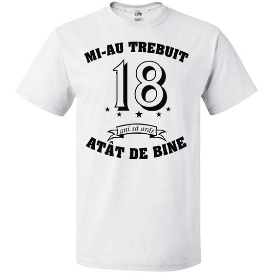 Tricou pentru 18 ani - Tete Print