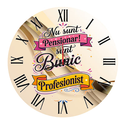 Ceas de perete decorativ „Nu sunt Pensionar, sunt Bunic Profesionist”, MDF premium, diametru 35 cm, mecanism silențios