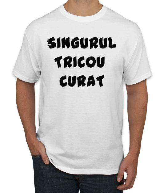 Tricou singurul curat - Tete Print