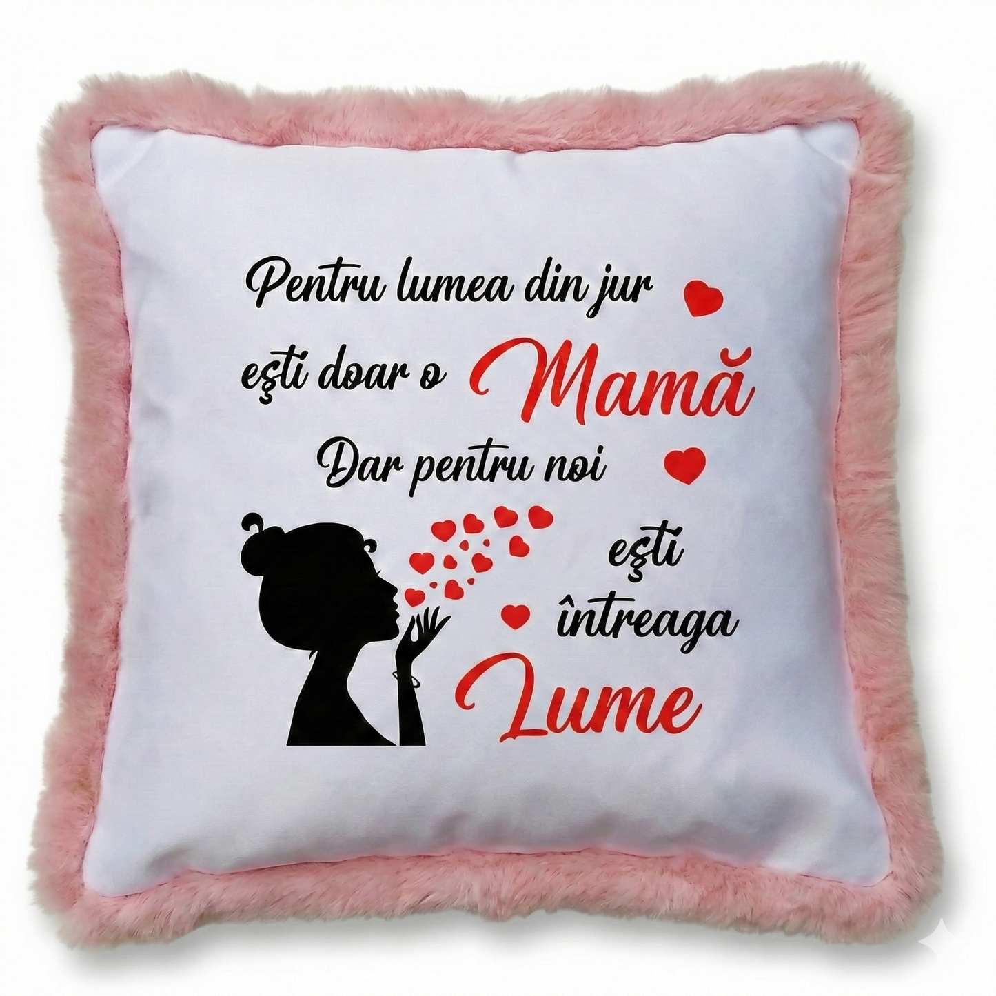 Pernă Decorativă "Ești Întreaga Lume" - Cadoul Perfect pentru Mama Ta