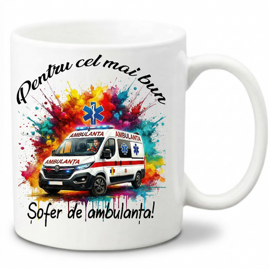Cană Personalizată Ceramică , Cadou Special Șofer Ambulanță, Mesaj "Pentru cel mai bun Șofer de ambulanță!"