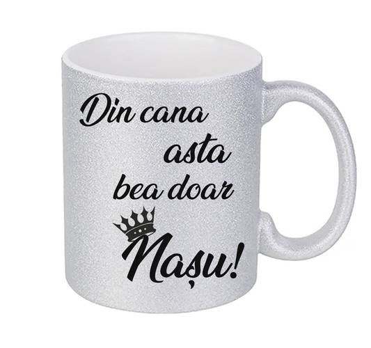Set 2 Căni Personalizate pentru Nași – Model Glitter „Din cana asta bea doar...” - Tete Print