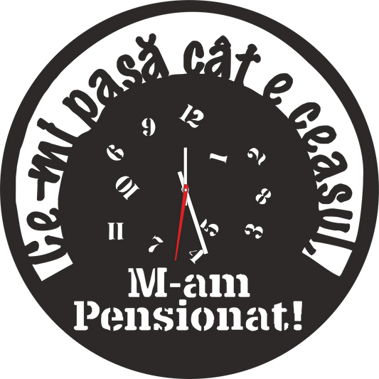 Ceas pentru Pensionar - Tete Print