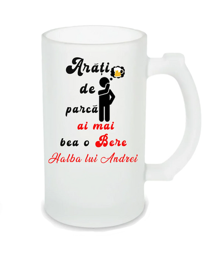 Halbă de Bere Personalizată – „Arăți de parcă ai mai bea o bere” – Cadou Haioos pentru Bărbați - Tete Print