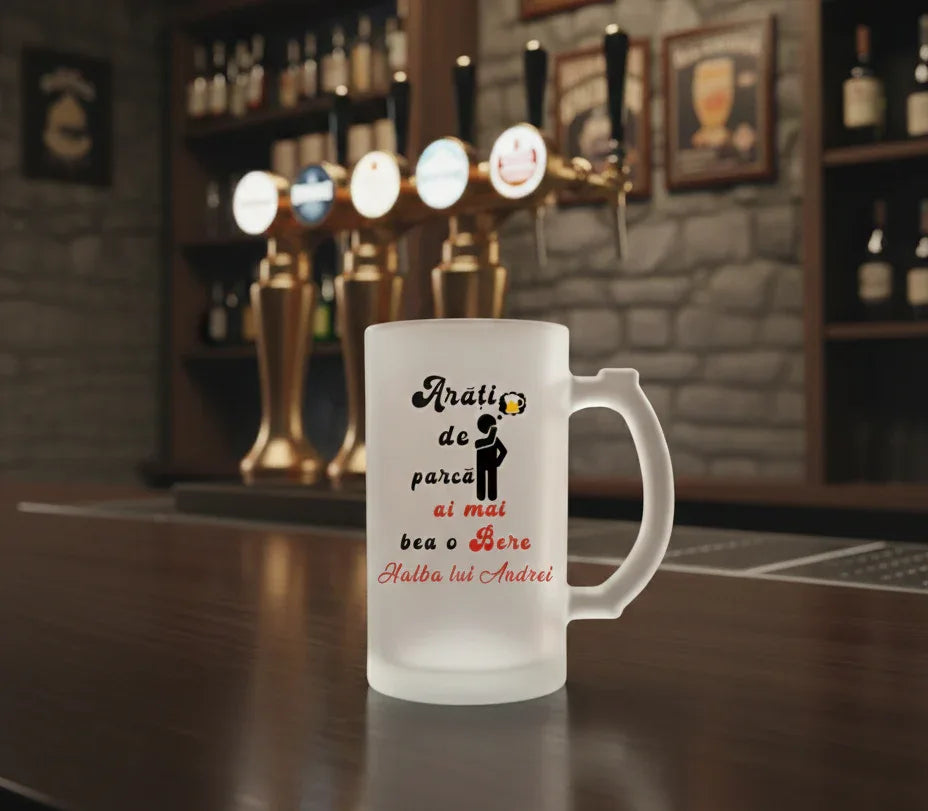 Halbă de Bere Personalizată – „Arăți de parcă ai mai bea o bere” – Cadou Haioos pentru Bărbați - Tete Print