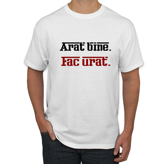 Tricou alb "Arăt Bine, Fac Urât" – Mesaj Amuzant & Atitudine Urbană