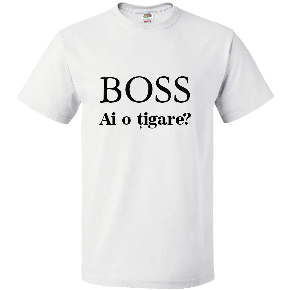 Tricou Boss ai o tigare - Tete Print